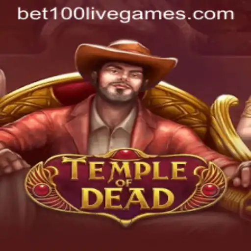 Discover the Thrills of TempleofDead: An Adventurous Journey with Bet100